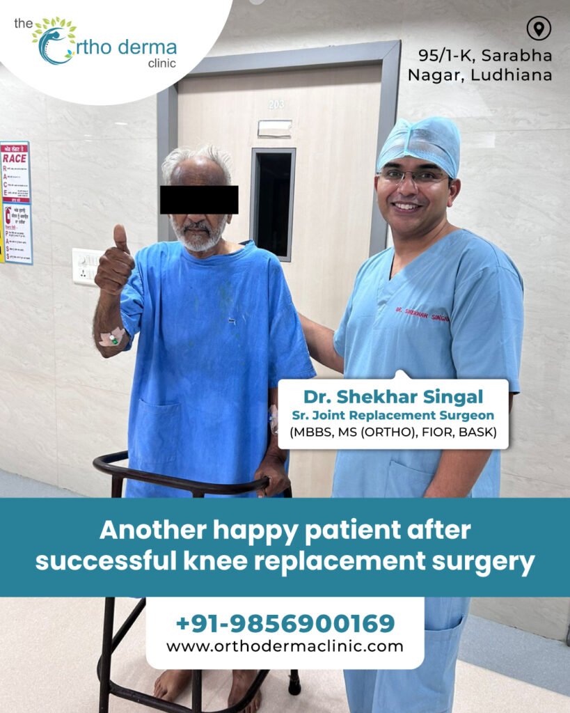 Successful Knee Replacement Surgery in Ludhiana | Orthoderma Clinic