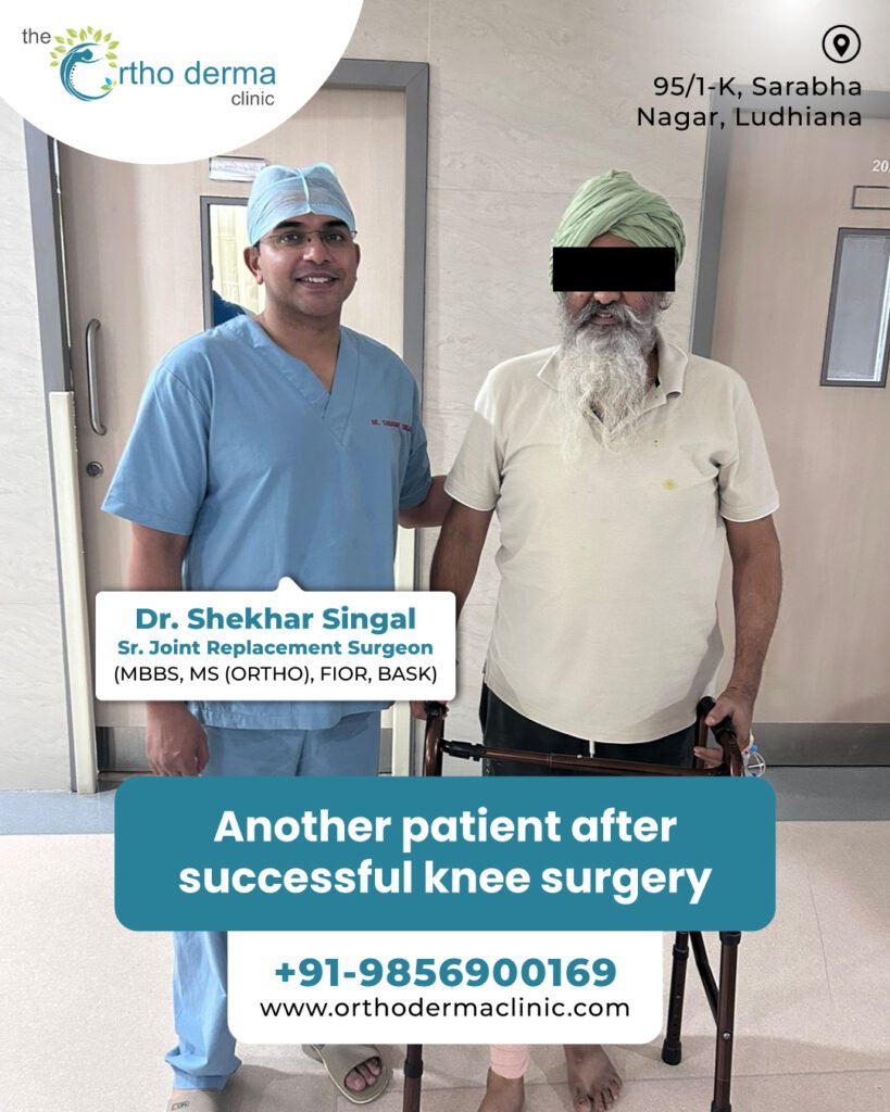 Successful Knee Replacement Surgery in Ludhiana | Orthoderma Clinic